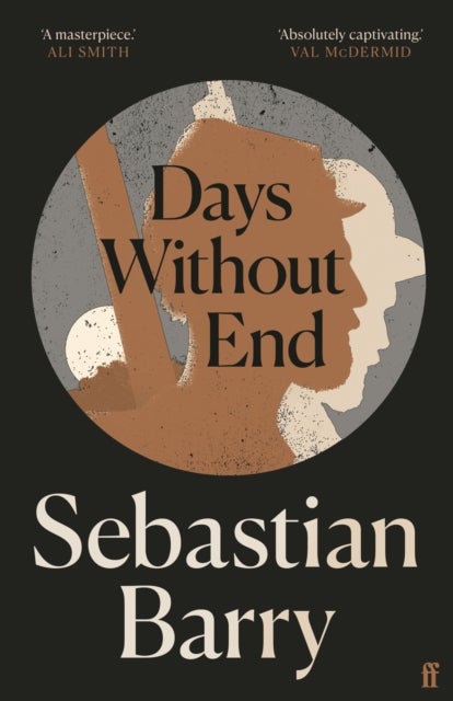 Days Without End - AN IRISH TIMES BEST IRISH BOOK OF THE 21ST CENTURY