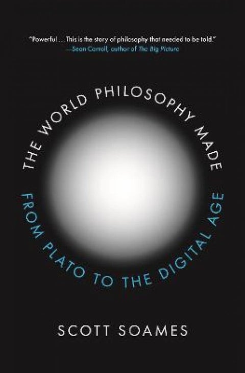 The World Philosophy Made - From Plato to the Digital Age