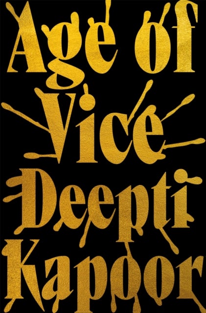 Age of Vice - 'The story is unputdownable . . . This is how it's done when it's done exactly right' Stephen King