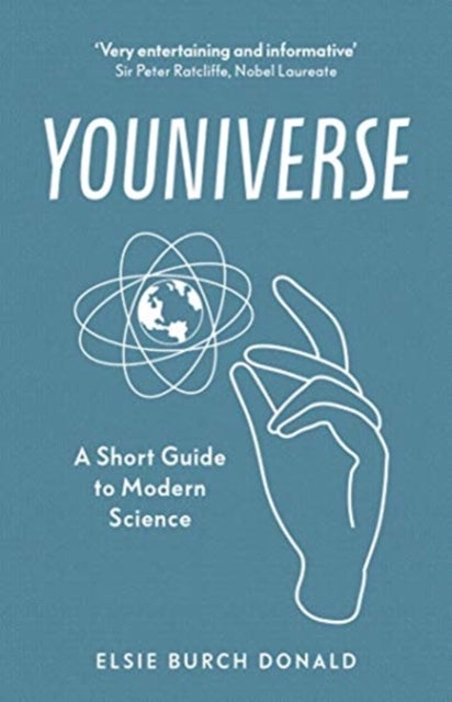 Youniverse: A Short Guide to Modern Science - A Short Guide to Modern Science