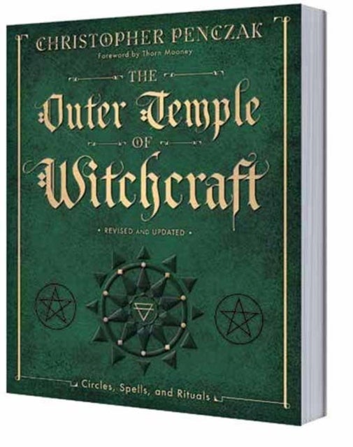 The Outer Temple of Witchcraft - Circles, Spells, and Rituals