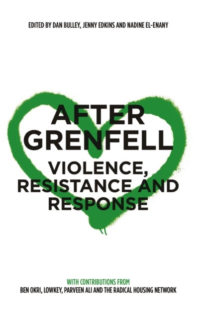 After Grenfell - Violence, Resistance and Response