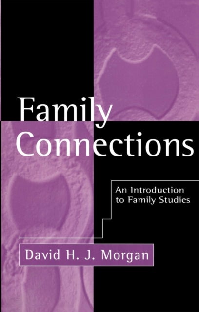 Family Connections - An Introduction to Family Studies