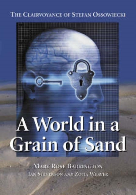 A World in a Grain of Sand - The Clairvoyance of Stefan Ossowiecki