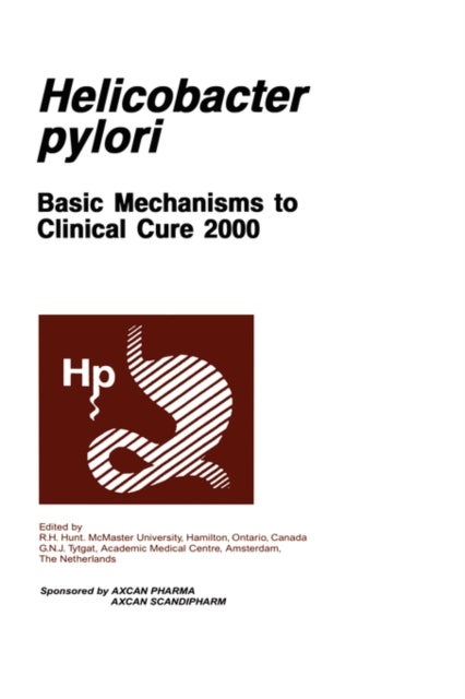 Helicobacter pylori - Basic Mechanisms to Clinical Cure 2000