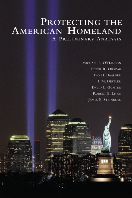 Protecting the American Homeland - One Year On