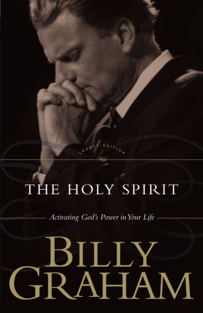 The Holy Spirit - Activating God's Power in Your Life