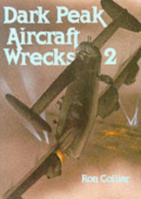 Dark Peak Aircraft Wrecks 2