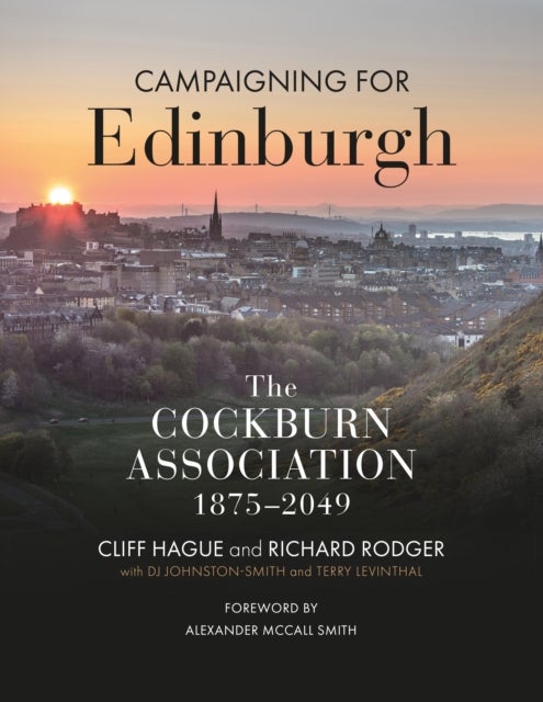 Campaigning for Edinburgh - The Cockburn Association 1875–2049