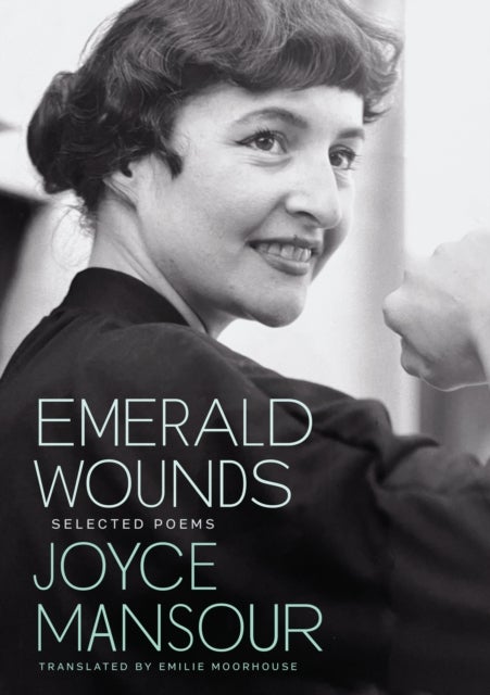Emerald Wounds - Selected Poems