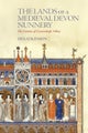 The Lands of a Medieval Devon Nunnery: the Extents of Canonsleigh Abbey