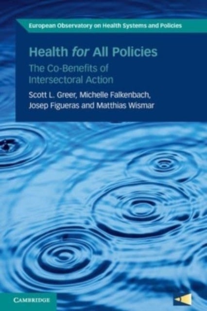 Health for All Policies - The Co-Benefits of Intersectoral Action