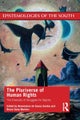 The Pluriverse of Human Rights: The Diversity of Struggles for Dignity
