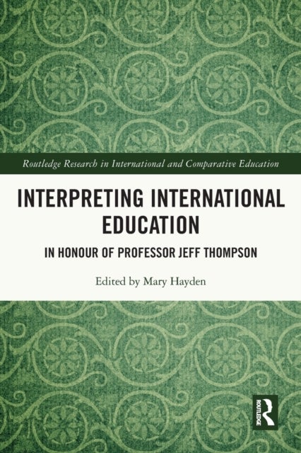 Interpreting International Education - In Honour of Professor Jeff Thompson