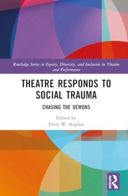 Theatre Responds to Social Trauma - Chasing the Demons