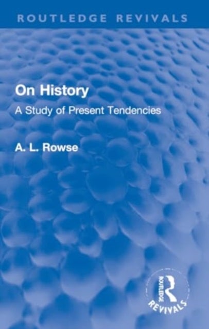 On History - A Study of Present Tendencies