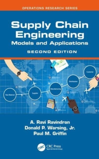 Supply Chain Engineering - Models and Applications