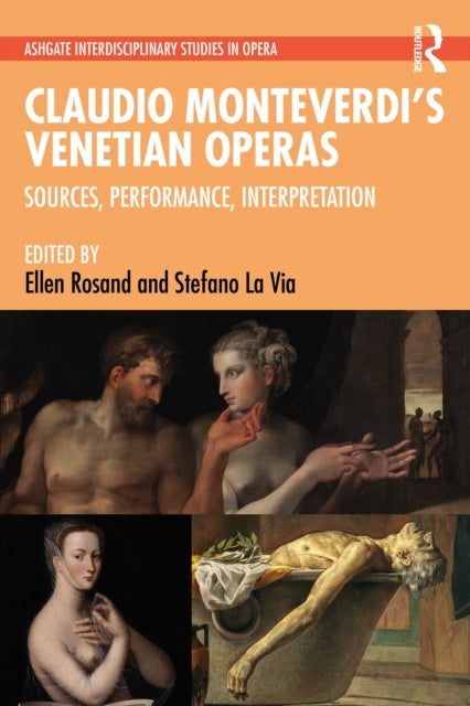 Claudio Monteverdi’s Venetian Operas - Sources, Performance, Interpretation