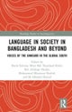 Language in Society in Bangladesh and Beyond