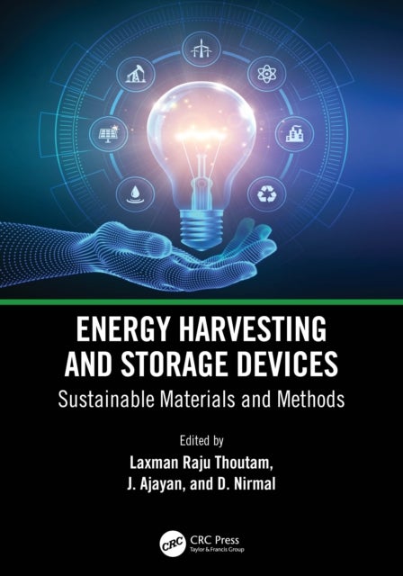Energy Harvesting and Storage Devices - Sustainable Materials and Methods