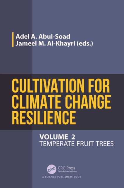 Cultivation for Climate Change Resilience, Volume 2 - Temperate Fruit Trees