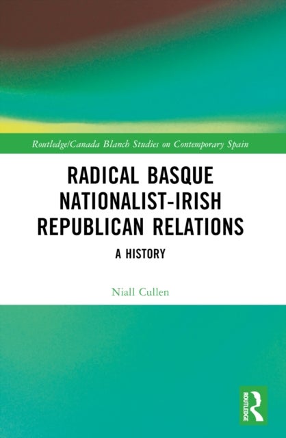 Radical Basque Nationalist-Irish Republican Relations - A History