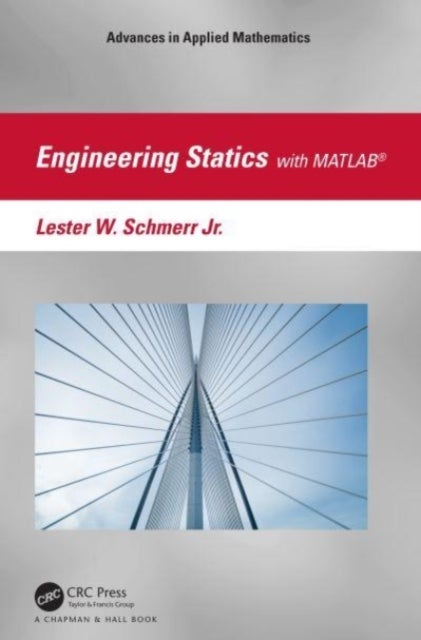 Engineering Statics with MATLAB¿ - A Matrix-Vector Approach with MATLAB (R)