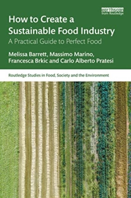 How to Create a Sustainable Food Industry - A Practical Guide to Perfect Food
