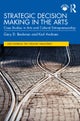Strategic Decision Making in the Arts