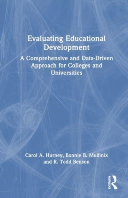 Evaluating Educational Development - A Comprehensive and Data-Driven Approach for Colleges and Universities