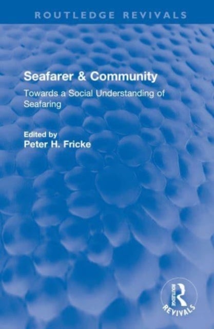 Seafarer & Community - Towards a Social Understanding of Seafaring