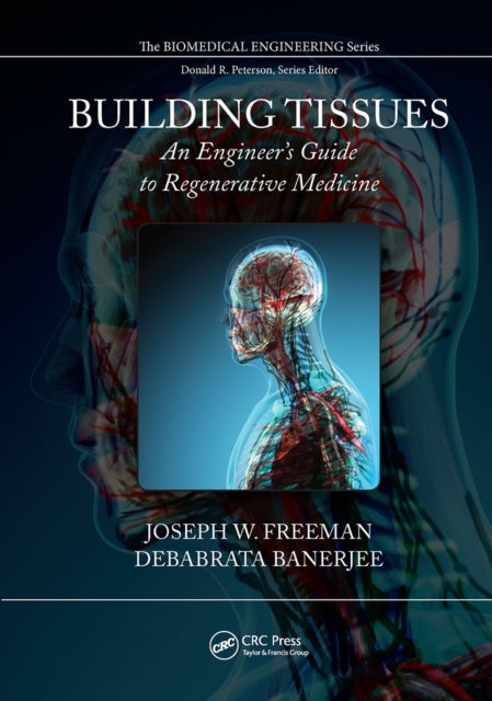 Building Tissues - An Engineer's Guide to Regenerative Medicine