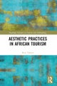 Aesthetic Practices in African Tourism