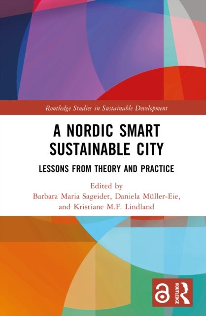 A Nordic Smart Sustainable City - Lessons from Theory and Practice