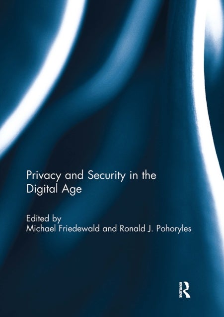 Privacy and Security in the Digital Age - Privacy in the Age of Super-Technologies