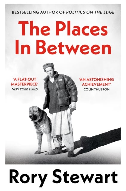 The Places In Between - A vivid account of a death-defying walk across war