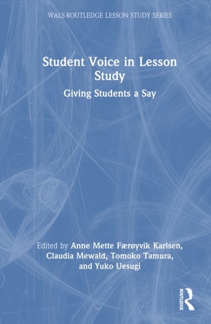 Student Voice in Lesson Study - Giving Students a Say