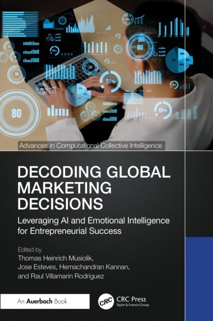 Decoding Global Marketing Decisions - Leveraging AI and Emotional Intelligence for Entrepreneurial Success