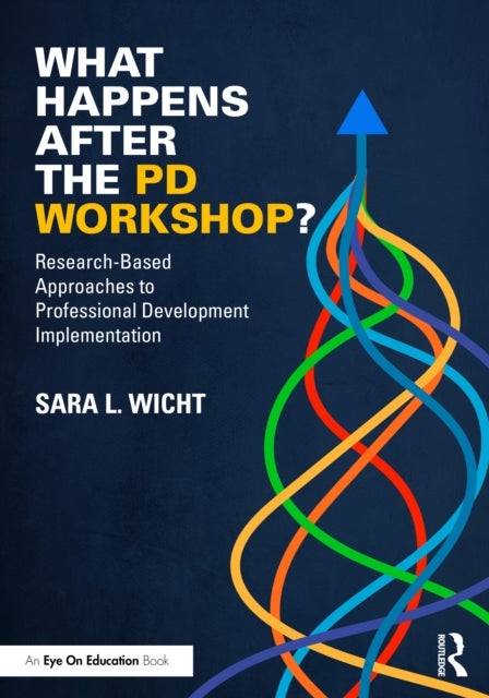 What Happens After the PD Workshop? - Research-Based Approaches to Professional Development Implementation