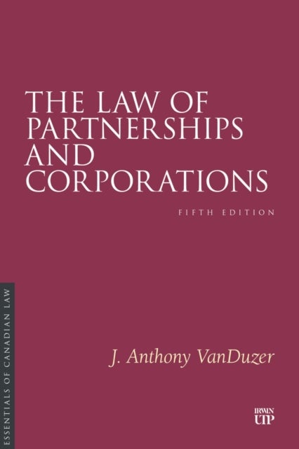 The Law of Partnerships and Corporations - Fifth Edition
