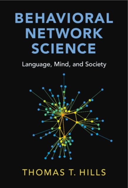 Behavioral Network Science - Language, Mind, and Society