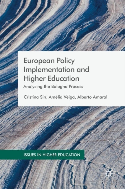 European Policy Implementation and Higher Education - Analysing the Bologna Process