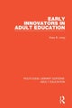 Early Innovators in Adult Education