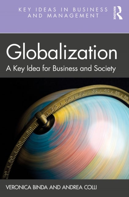 Globalization - A Key Idea for Business and Society