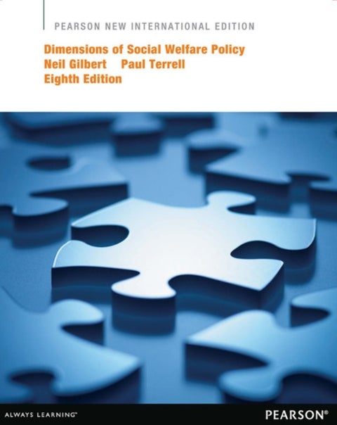 Dimensions of Social Welfare Policy - Pearson New International Edition