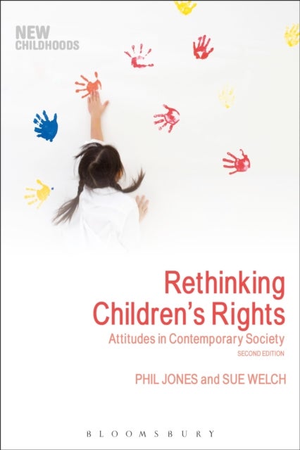 Rethinking Children's Rights - Attitudes in Contemporary Society