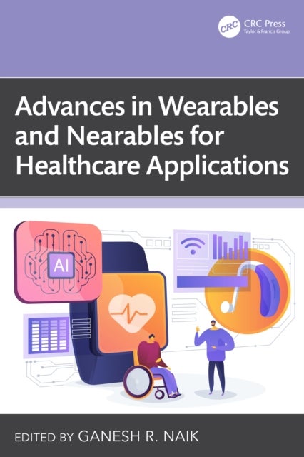 Advances in Wearables and Nearables for Healthcare Applications