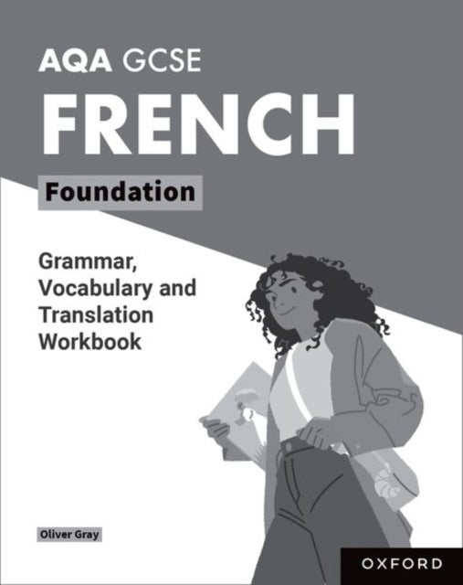 AQA GCSE French: AQA GCSE French Foundation Grammar, Vocabulary and Translation Workbooks - Pack of 8