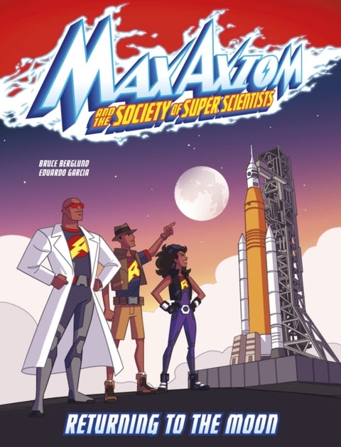 Returning to the Moon - A Max Axiom Super Scientist Adventure