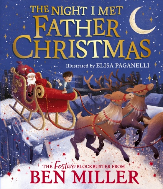 The Night I Met Father Christmas - A festive picture book adventure